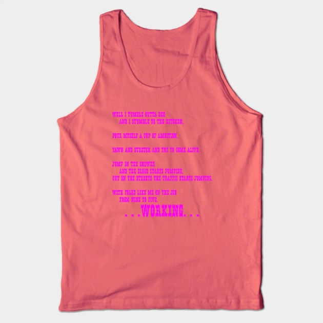 9 to 5 Tee Tank Top by Designs By Alexander E Donenko